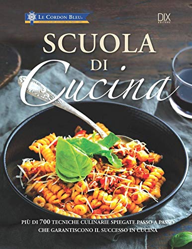 Scuola di cucina. Ediz. a color