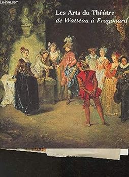 Les arts du Théâtre de Watteau à Fragonard --- Galerie des Beaux-Arts bordeaux - 9 mais - 1er septembre 1980