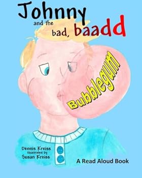 Paperback Johnny and the Bad, Baadd Bubblegum Book