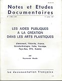 LES AIDES PUBLIQUES A LA CREATION DANS LES ARTS PLASTIQUES (DANEMARK, FINLANDE, FRANCE, GRANDE BRETAGNE, ITALIE, NORVEGE, PAYS BAS, RFA, SUEDE)