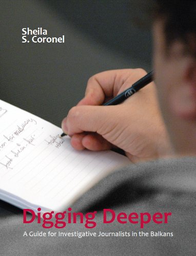 Digging Deeper: A Guide for Investigative Journalists in the Balkans