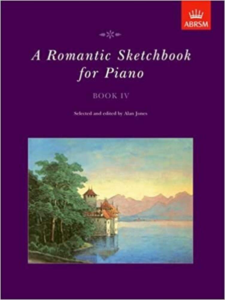 A Romantic Sketchbook for Piano, Book IV (Romantic Sketchbook for Piano (ABRSM)) Paperback – 5 Sept. 1996