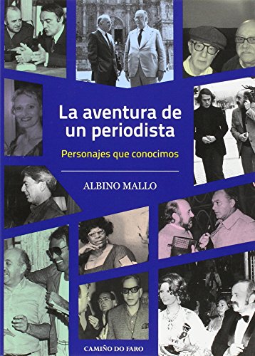 Portada de La Aventura de un Periodista: Personajes Que Conocimos