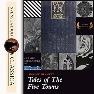 Tales of the Five Towns Audiolibro Por Arnold Bennet arte de portada