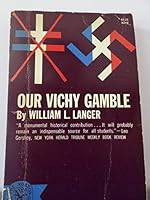 Our Vichy gamble, B0007EAZQI Book Cover