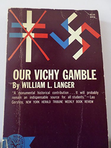 Our Vichy gamble, (The Norton library) B0007DLIEC Book Cover