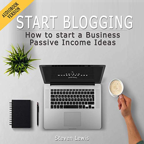 Start Blogging by Steven Lewis episode artwork