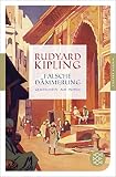 Falsche Dämmerung: Geschichten aus Indien (Fischer Klassik) - Rudyard Kipling Übersetzer: Gisbert Haefs 