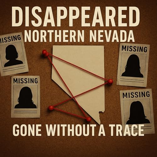 14) Disappeared in Northern Nevada: Gone Without a Trace