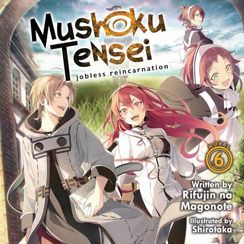 Mushoku Tensei Jobless Reincarnation (Light Novel), Vol