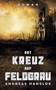 Paperback Rot Kreuz auf Feldgrau (German Edition) [German] Book