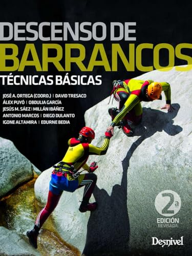 Descenso de barrancos. Técnicas básicas (MANUALES DESNIVEL)