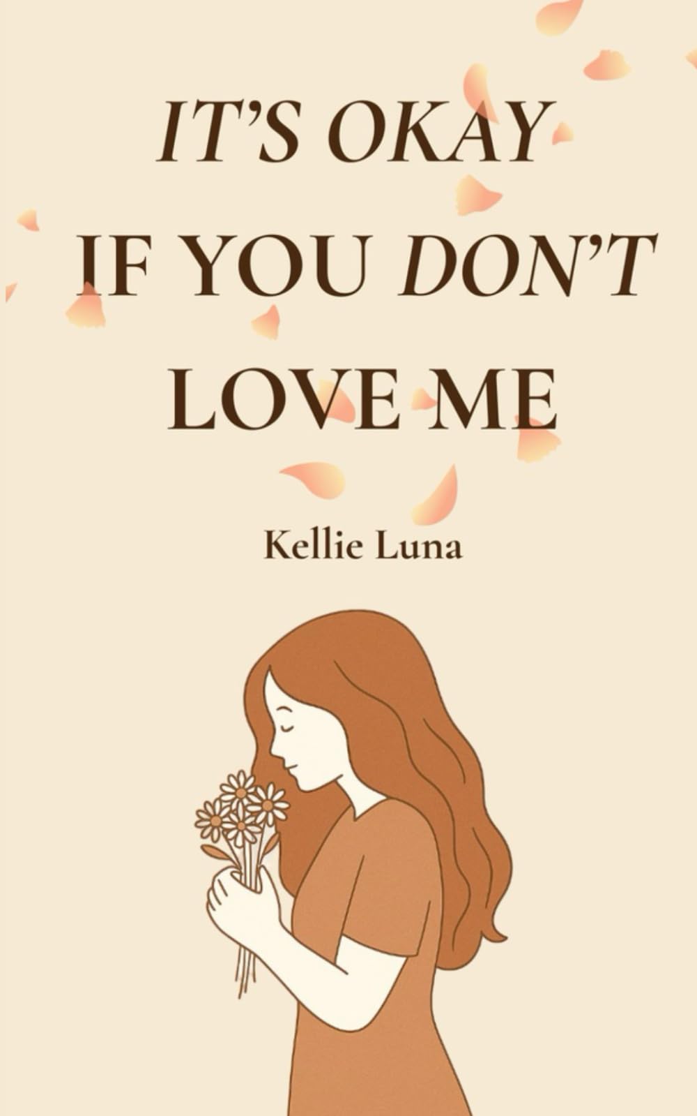 It's Okay If You Don't Love Me