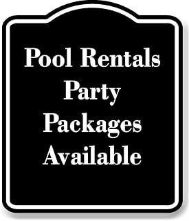 Pool Rentals Party Packages Available BLACK Aluminum Composite Sign 20''x24''