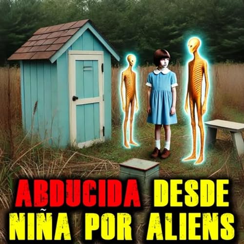 Secuestros ALIENS y Encuentros PARANORMALES: Los SECRETOS de Kim Podcast Por arte de portada