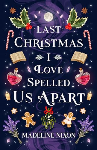 Last Christmas I Love-Spelled Us Apart (English Edition)