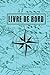 Livre de bord: Journal de bord de 120 pages à remplir,contenant les éléments pertinents pour le suivi de la navigation et la sécurité du navire pour ... vos croisières et suivre les maintenances.