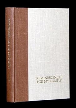 Hardcover Reminiscences for My Family Book