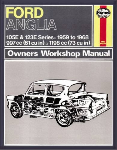 Ford Anglia (59 - 68) Haynes Repair Manual (Classic Reprint)