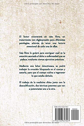 DIGITOPRESION & DESCODIFICACION: Cómo tratar diferentes patologías y su lectura emocional (Spanish Edition)