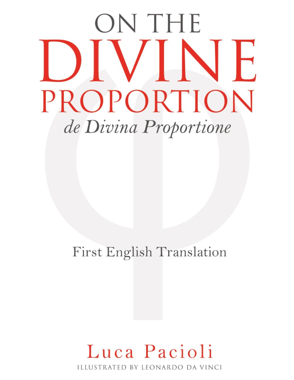 On The Divine Proportion: de Divina Proportione