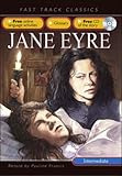 Jane Eyre. Originaly by Charlotte Bronte (Fast Track Classics ELT S.)