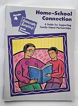 Unknown Binding HOME SCHOOL CONNECTION A GUIDE FOR SUPPORTING FAMILY-SCHOOL PARTNERSHIPS GRADE 4 Book