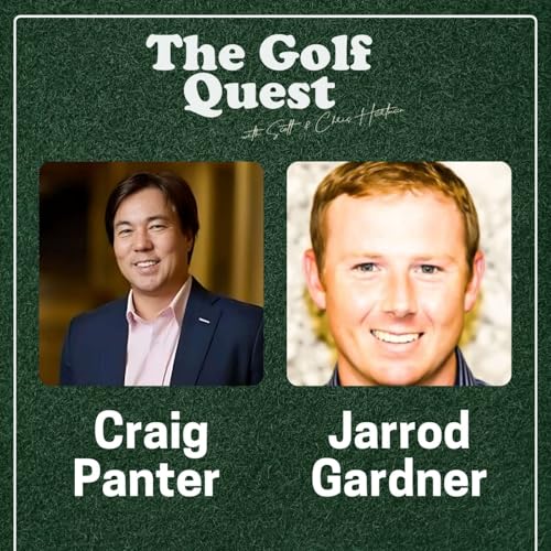 Navigating the Fairways with Jarrod Gardner and Craig Panter on The Golf Quest