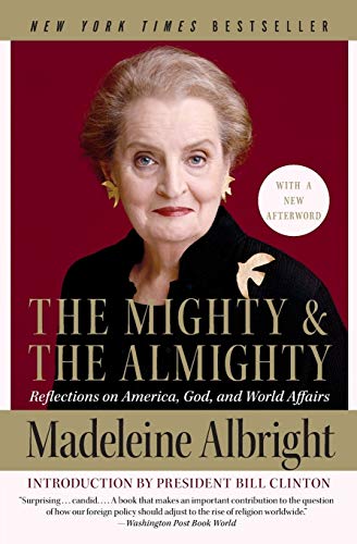  The Mighty and the Almighty: Reflections on America, God, and World Affairs Francais PDF