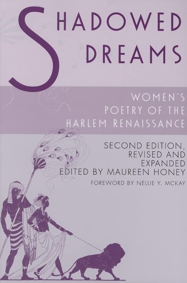 Shadowed Dreams: Women's Poetry of the Harlem Renaissance (Multi-Ethnic Literatures of the Americas (MELA))