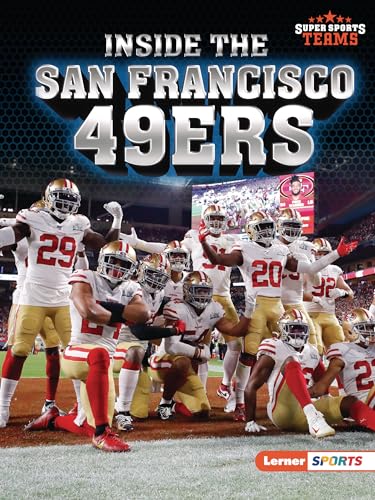 Inside the San Francisco 49ers (Super Sports Teams (Lerner ™ Sports))