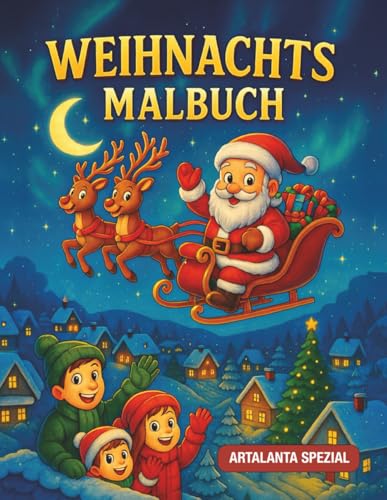 Weihnachts Malbuch: 30 liebevoll gestaltete Weihnachtsmotive in 3...