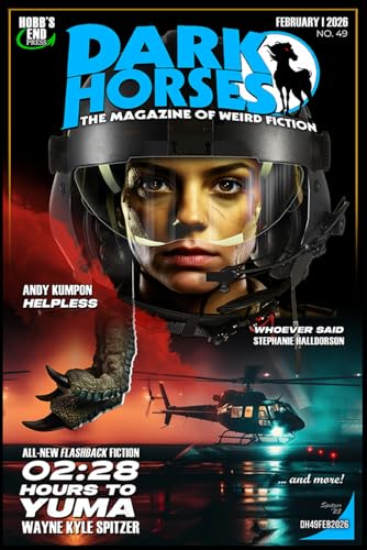 Cover of Dark Horses: The Magazine of Weird Fiction, February 2026