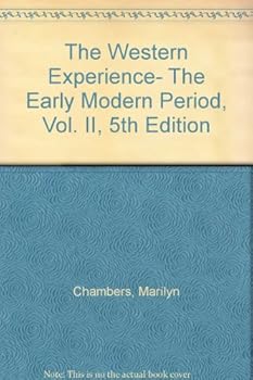 Paperback The Western Experience- The Early Modern Period, Vol. II, 5th Edition Book