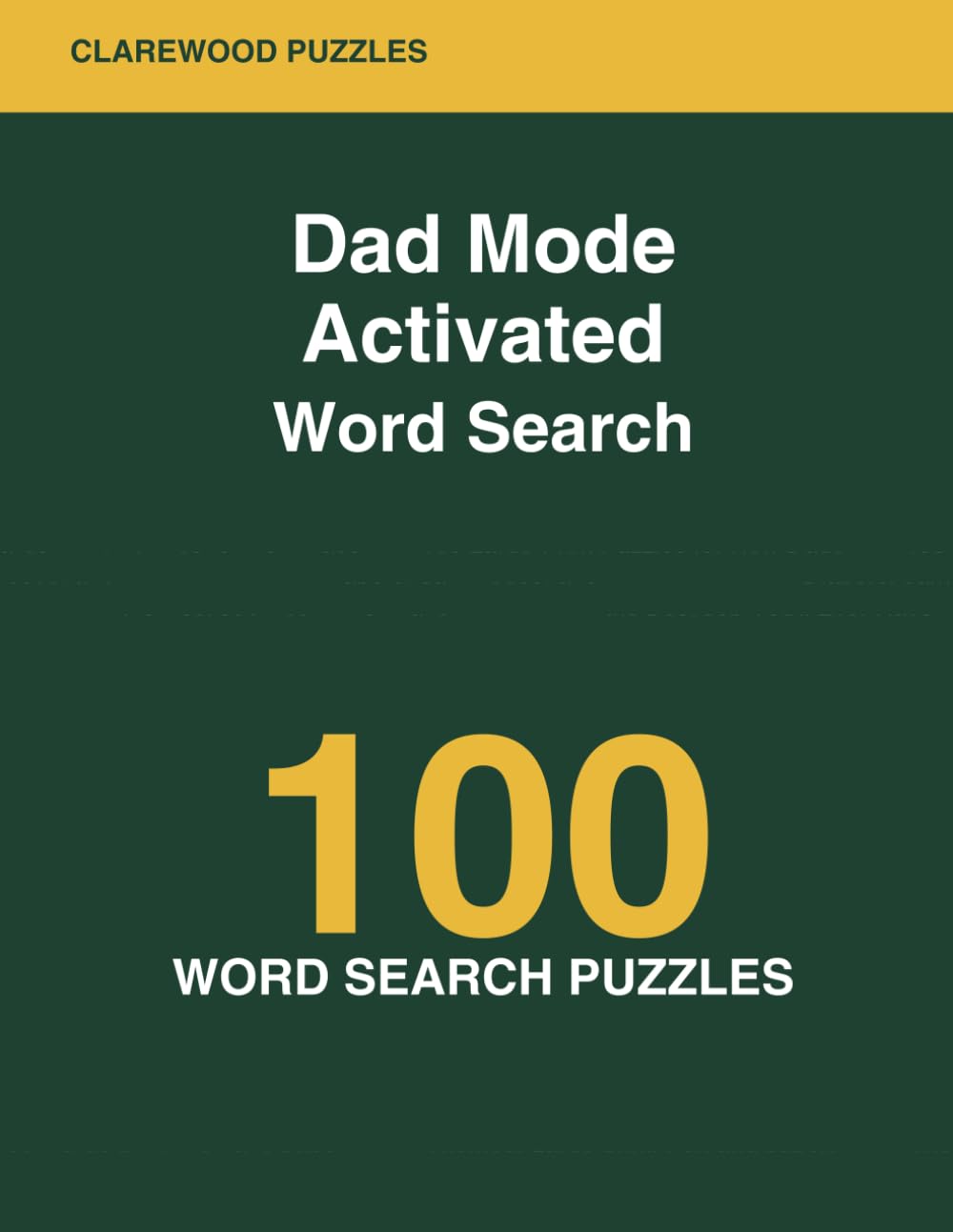 Dad Mode Activated Word Search: 100 Large-Print Puzzles for New Dads — Diapers, 3am Feeds, and the Best Job You'll Ever Have