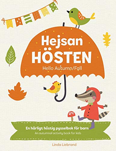 Image of Hejsan Hösten - Hello Autumn/Fall: Learn more Swedish with this fun bilingual activity book for kids in Swedish and English (Swedish Language Activity Books for Kids) (Swedish Edition)