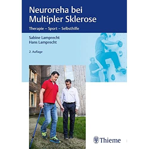 Neuroreha bei Multipler Sklerose: Therapie - Sport - Selbsthilfe (Physiofachbuch)