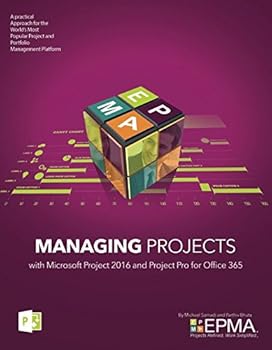 Paperback Managing Projects with Microsoft Project 2016 and Project Pro for Office 365 Book