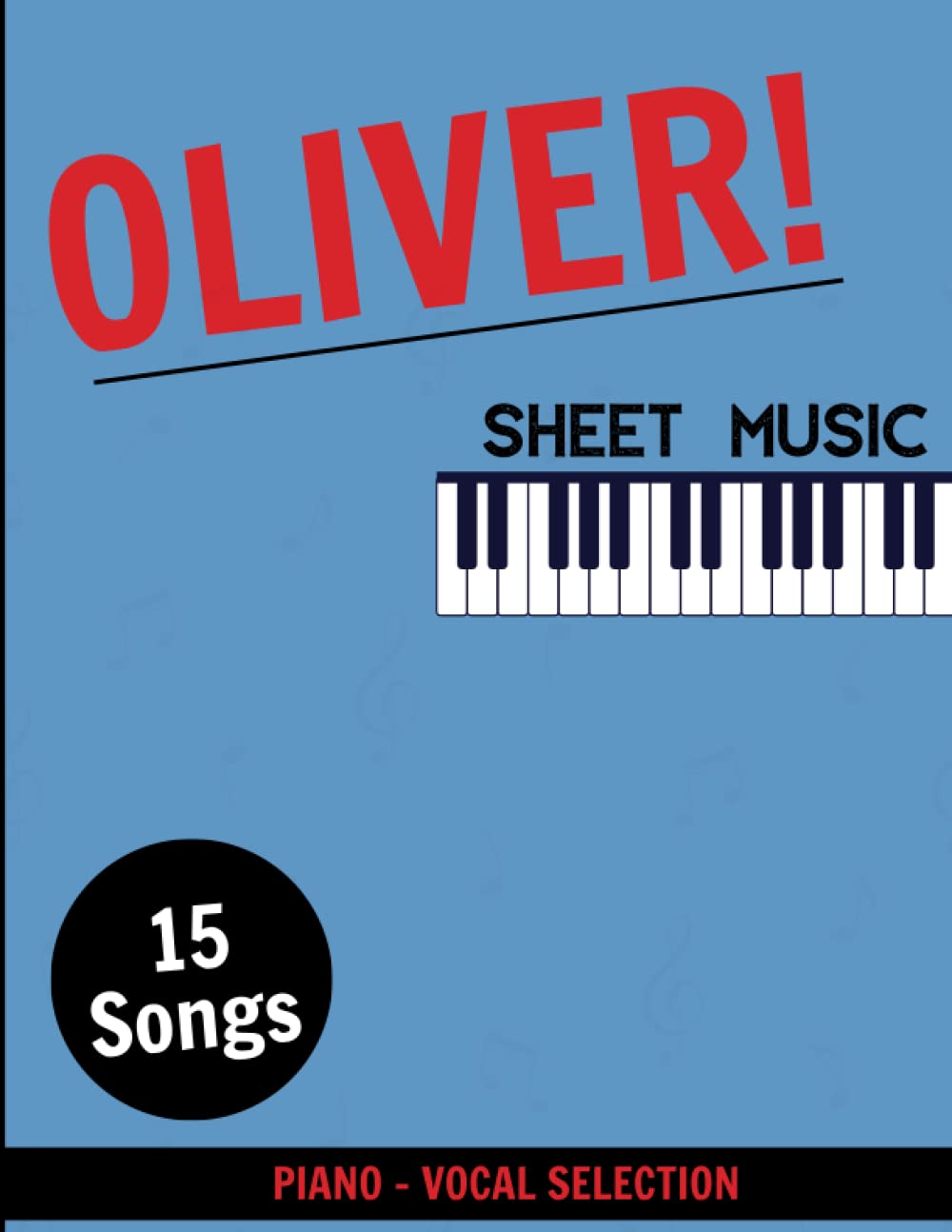 Oliver! Sheet Music: A Collection Of 15 Songs For Piano/ Vocal Selection
