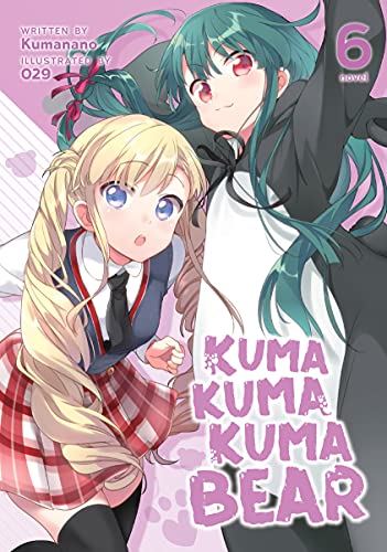 Kuma Kuma Kuma Bear (Light Novel) Vol. 6 book cover