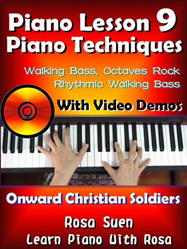 Piano Lesson 9 - Easy Piano Techniques - Walking Bass, Rhythmic Walking Bass, Octaves Rock with Video Demos to the song 