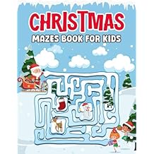 Christmas Mazes Book for Kids Featuring +99 Mazes Puzzle to Boosts Children Brain Power - Unique Christmas Presents for Kids Boy & Girls stocking ... for boys Christmas Gifts for Kids Ages 4-8 Paperback November 13, 2024
