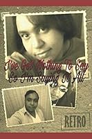 I've Got Nothing to Say So I'm Saying It All 1549674684 Book Cover