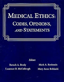 Paperback Medical Ethics: Codes, Opinions, and Statements Book