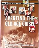 Averting the Old Age Crisis: Policies to Protect the Old and Promote Growth (World Bank Policy Research Report)