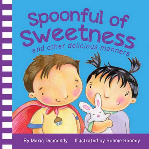 Spoonful of Sweetness: and other delicious manners