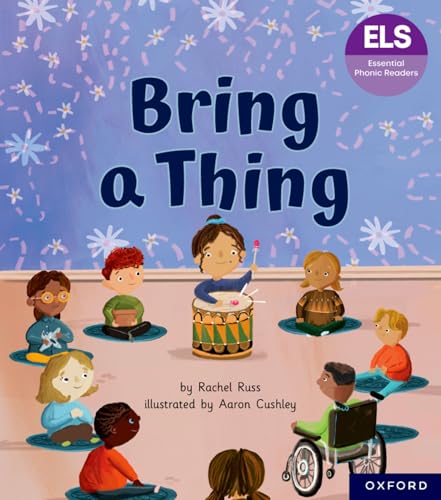 Oxford University Press Essential Letters and Sounds Essential Phonic Readers Oxford Reading Level 6 Bring a Thing.