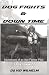 Dog Fights and Downtime: Adventures of an Ace Figter Pilot: WWII, Italy