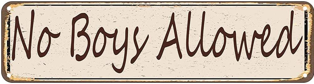 No Boys Allowed Retro Tin Signs Aluminum Metal Sign for Kitchen Home Garden Wall Bar Cafe Decor 4x16 Inch