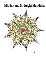 Midday and Midnight Mandalas B01LXSGDLW Book Cover